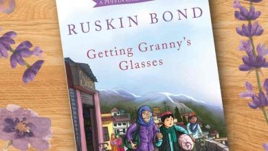 Getting Grandma 's Glasses |  Ruskin Bond