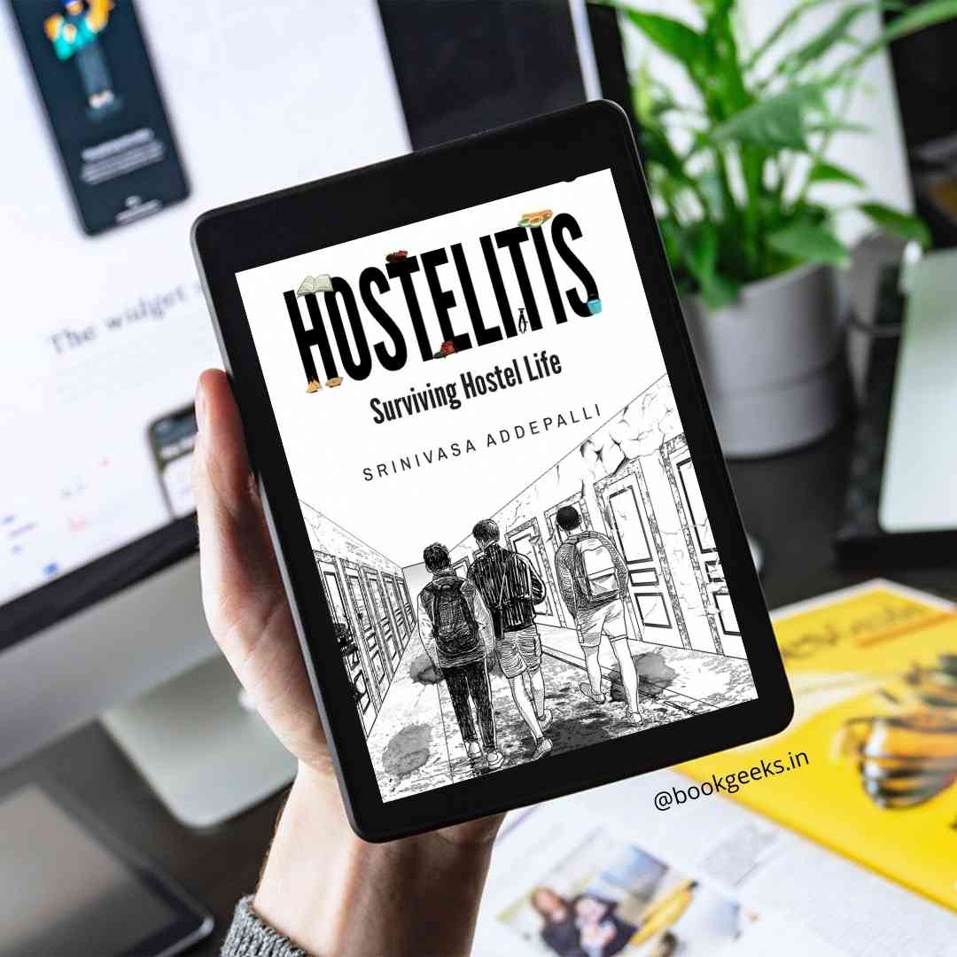 Hostelitis: Living in a hostel  Srinivasa Addepalli