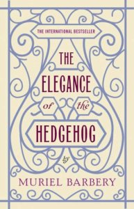 The Elegance of the Hedgehog Muriel Barbery